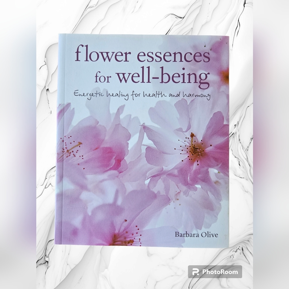New! Flower Essences for well-being Book Author Barbara Olive